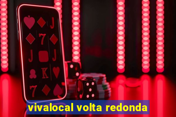 vivalocal volta redonda